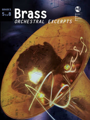Brass Orchestral Excerpts - Grades 5 to 8 - (Bass Trombone|Euphonium|French Horn|Tuba|Trombone|Trumpet) AMEB Brass - AMEB. Spiral Bound Book