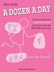 A Dozen a Day Mini Book - Edna Mae Burnam (Piano) A Dozen a Day - Willis Music. Softcover Book